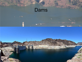 Dams Dams: Costs/Benefits Positive