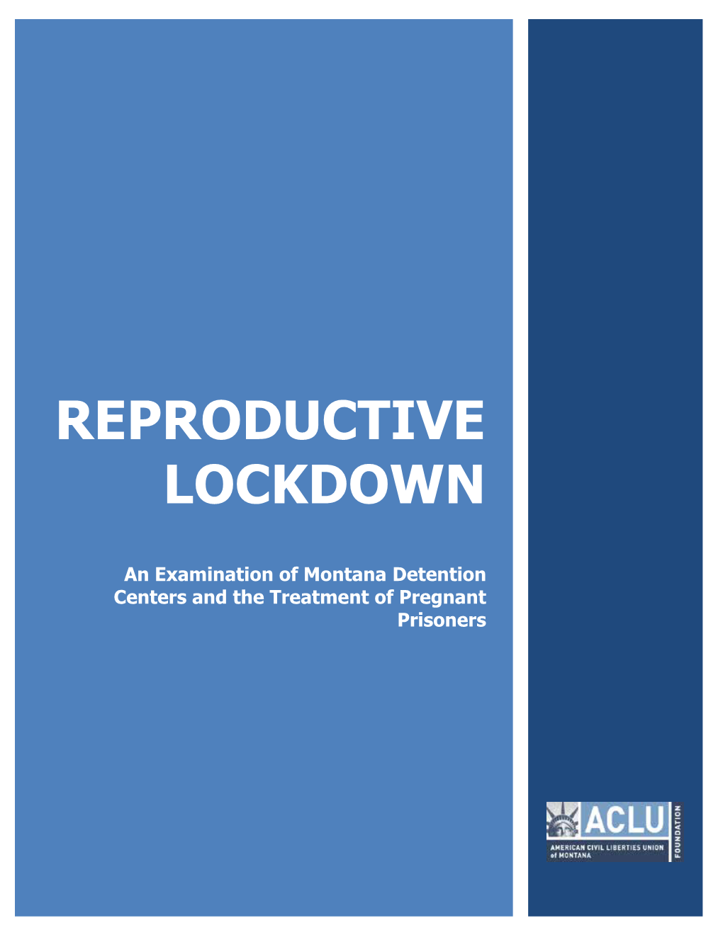 Reproductive Lockdown