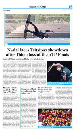 Nadal Faces Tsitsipas Showdown After Thiem Loss at the ATP Finals Inspired Thiem Outshines Nadal to Reach Last Four
