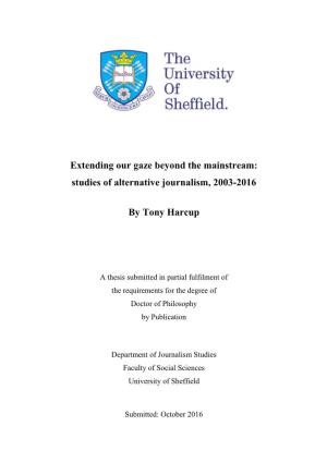 Studies of Alternative Journalism, 2003-2016 by Tony Harcup