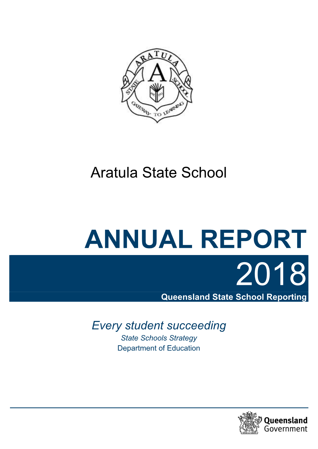 ANNUAL REPORT 2018 Queensland State School Reporting