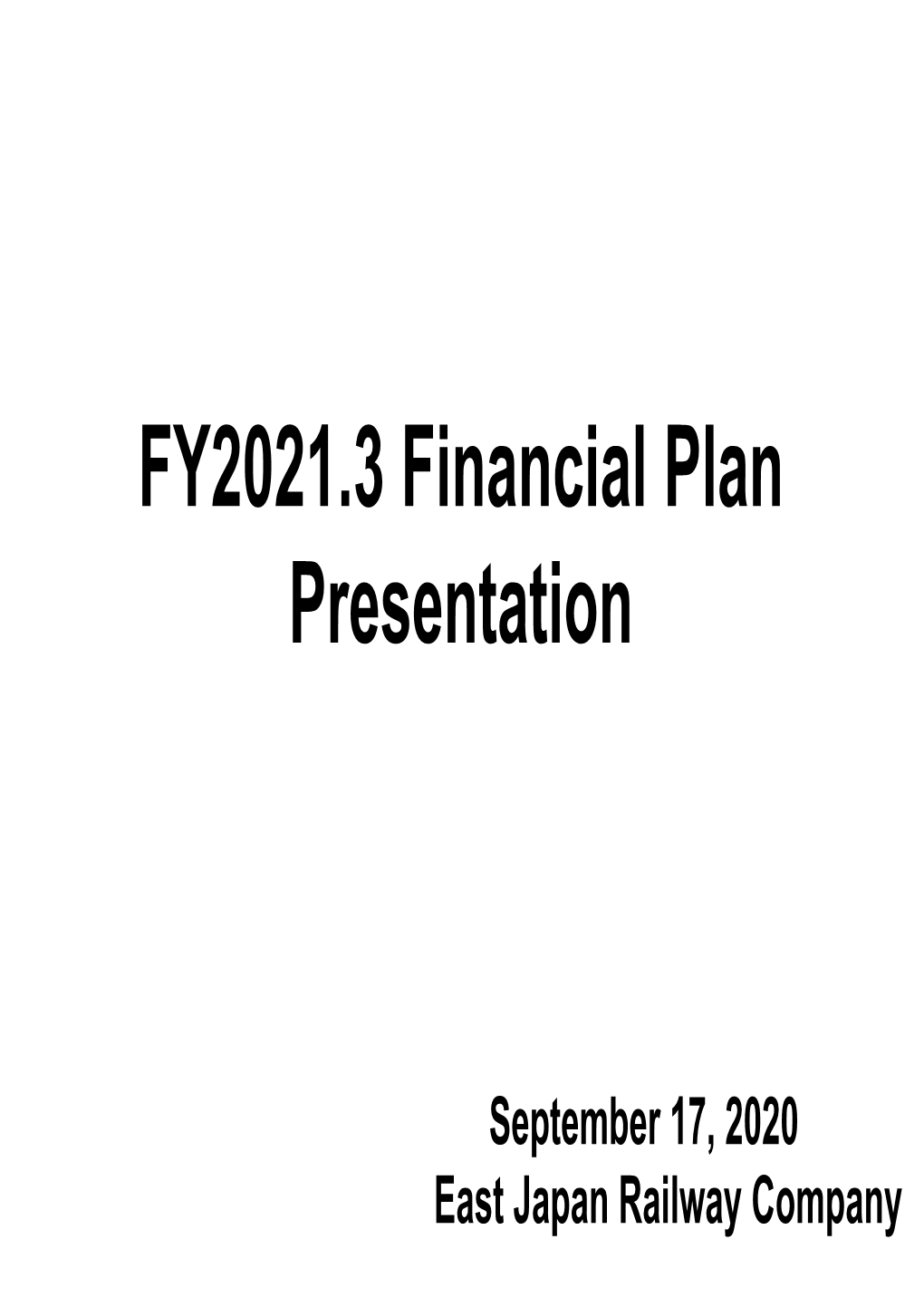 FY2021.3 Financial Plan Presentation