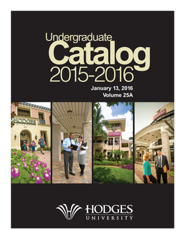 Undergraduate Cat2015-2Alog016 January 13, 2016 Volume 25A HODGES UNIVERSITY