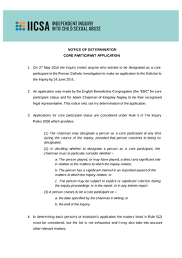 NOTICE of DETERMINATION CORE PARTICIPANT APPLICATION 1. On