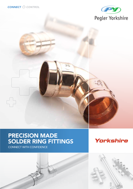 Precision Made Solder Ring Fittings Connect with Confidence Connect with Confidence