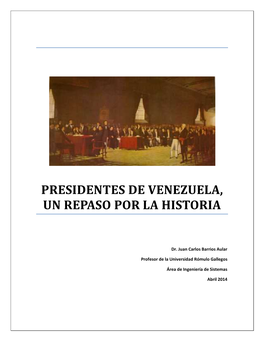 Presidentes De Venezuela, Un Repaso Por La Historia