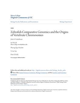 Zebrafish Comparative Genomics and the Origins of Vertebrate Chromosomes John H