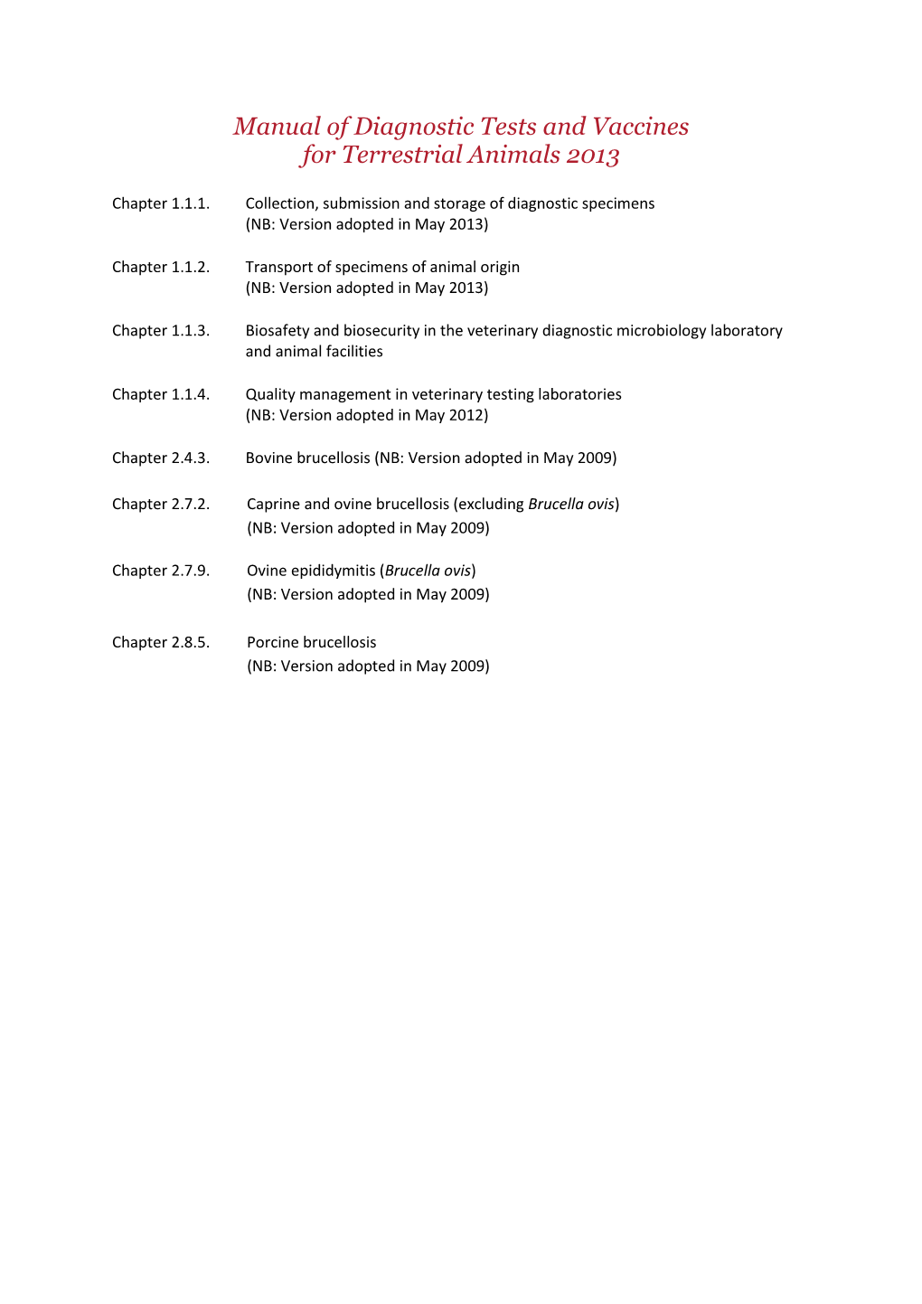 Manual of Diagnostic Tests and Vaccines for Terrestrial Animals 2013