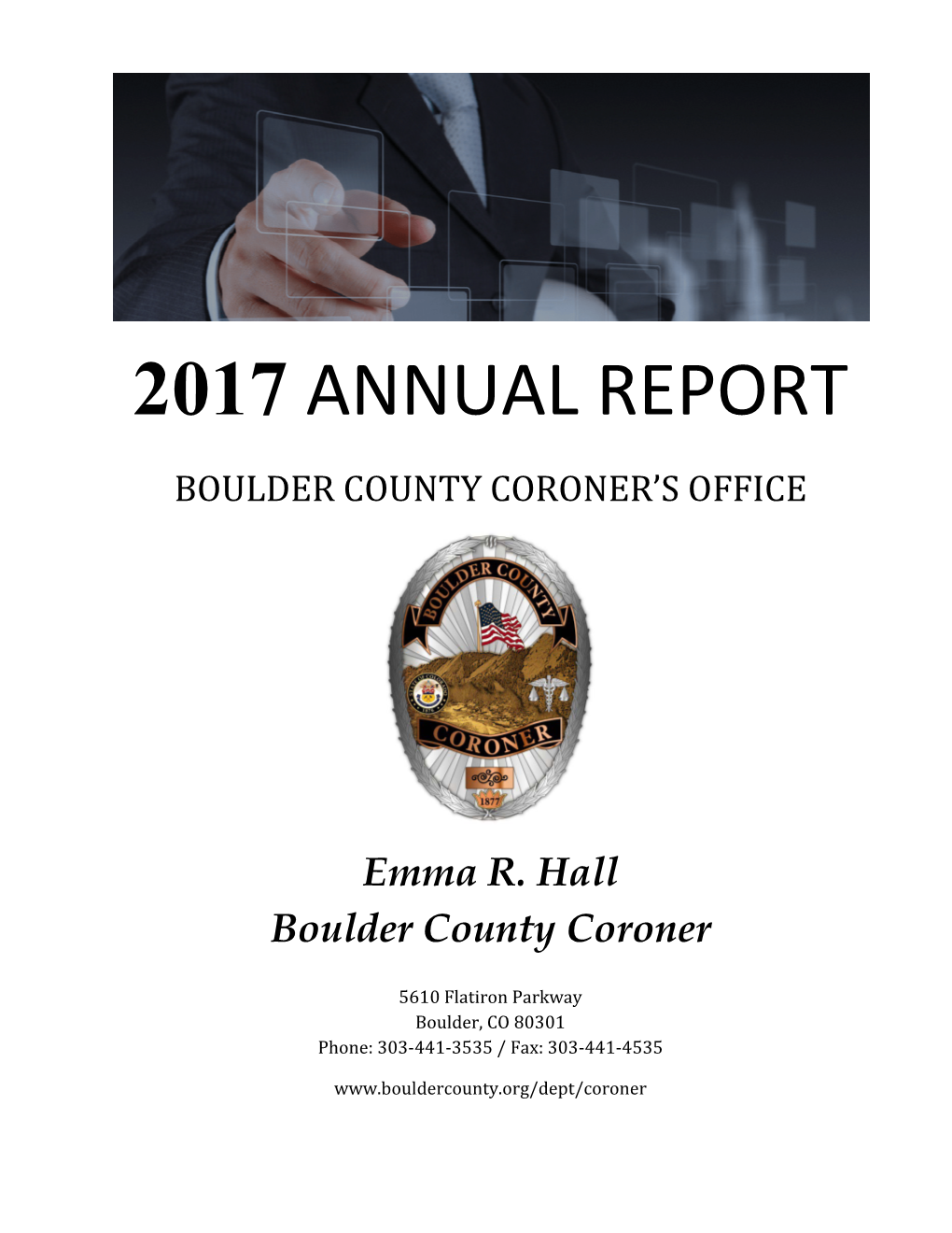 2017 Annual Report Boulder County Coroner’S Office