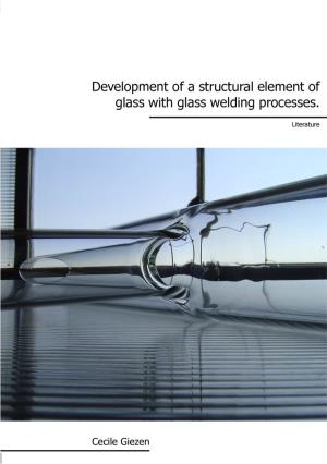 Development of a Structural Element of Glass, with Glass Welding Processes