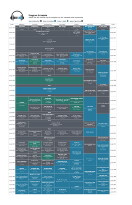 Program Schedule *Please Note, This Schedule May Be Preempted from Time to Time with Other Programming