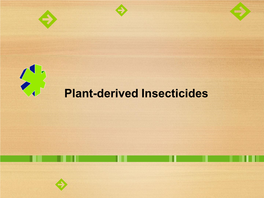 Outline: Plant-Derived Insecticides