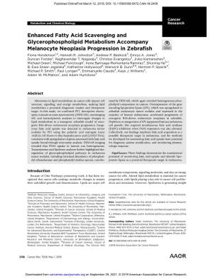 Enhanced Fatty Acid Scavenging and Glycerophospholipid Metabolism Accompany Melanocyte Neoplasia Progression in Zebraﬁsh Fiona Henderson1,2, Hannah R
