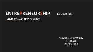 Entrepreneurship Education and Co-Working Space
