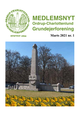 MEDLEMSNYT Ordrup-Charlottenlund Grundejerforening STIFTET 1895 Marts 2021 Nr