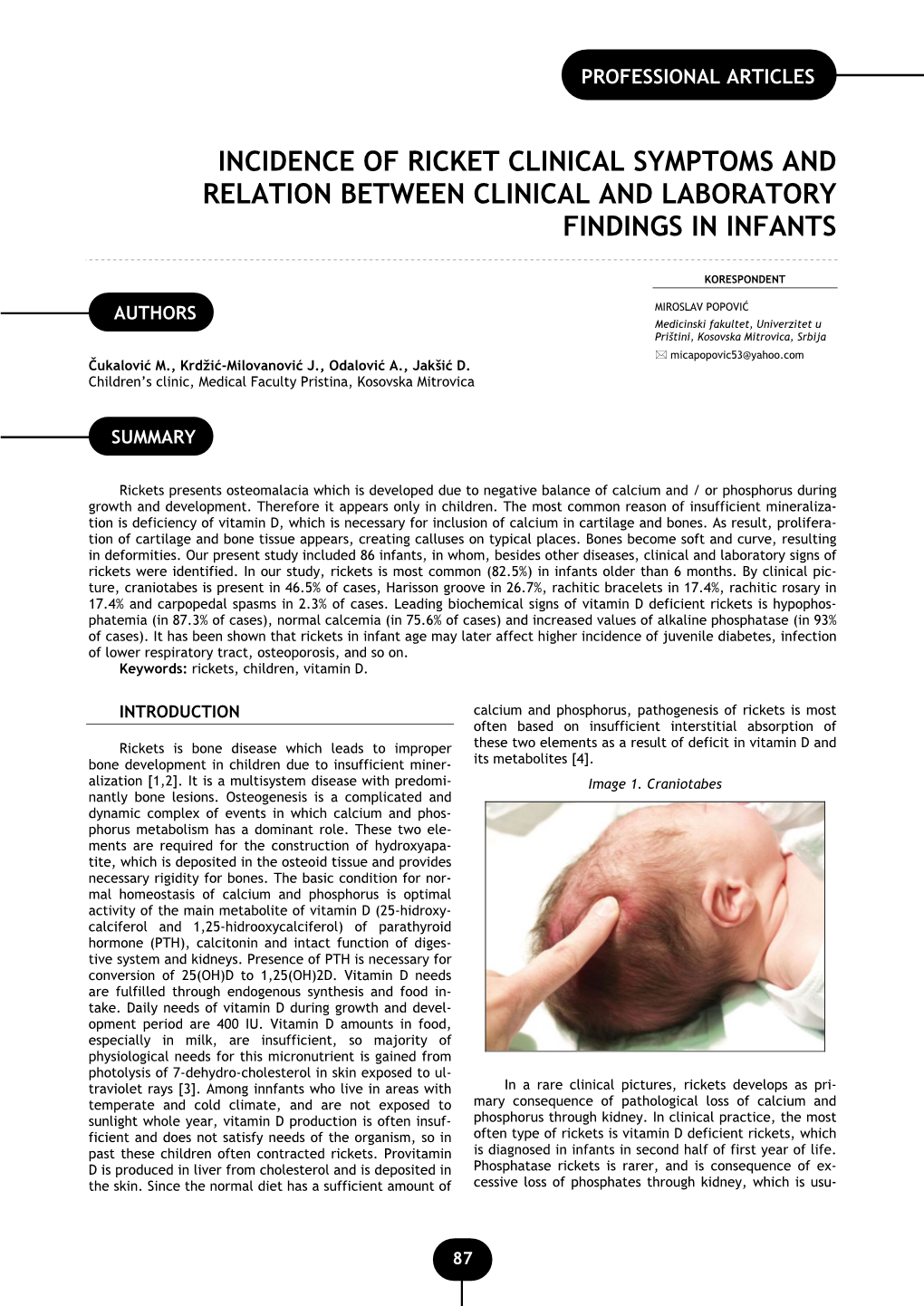 Incidence of Ricket Clinical Symptoms and Relation Between Clinical and Laboratory Findings in Infants