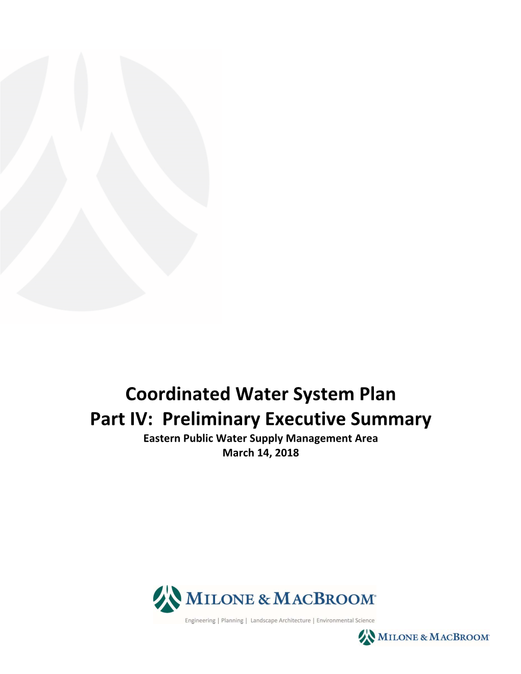 Coordinated Water System Plan Part IV: Preliminary Executive Summary Eastern Public Water Supply Management Area March 14, 2018