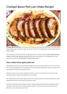 Crockpot Bacon Pork Loin (Video Recipe)