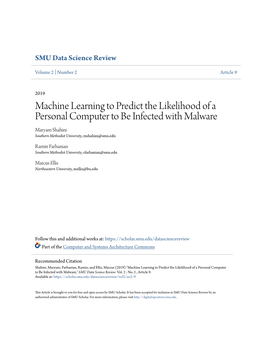 Machine Learning to Predict the Likelihood of a Personal Computer to Be Infected with Malware Maryam Shahini Southern Methodist University, Mshahini@Smu.Edu