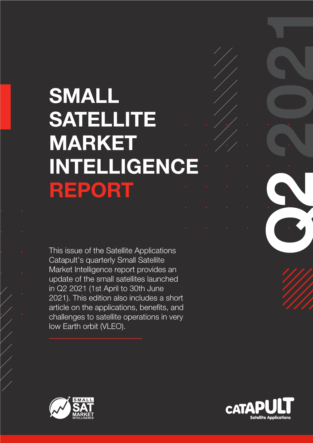 Small Satellite Market Intelligence Report Provides an Update of the Small Satellites Launched in Q2 2021 (1St April to 30Th June 2021)