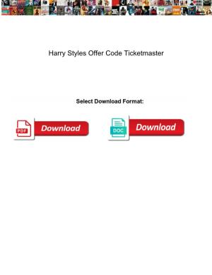 Harry Styles Offer Code Ticketmaster