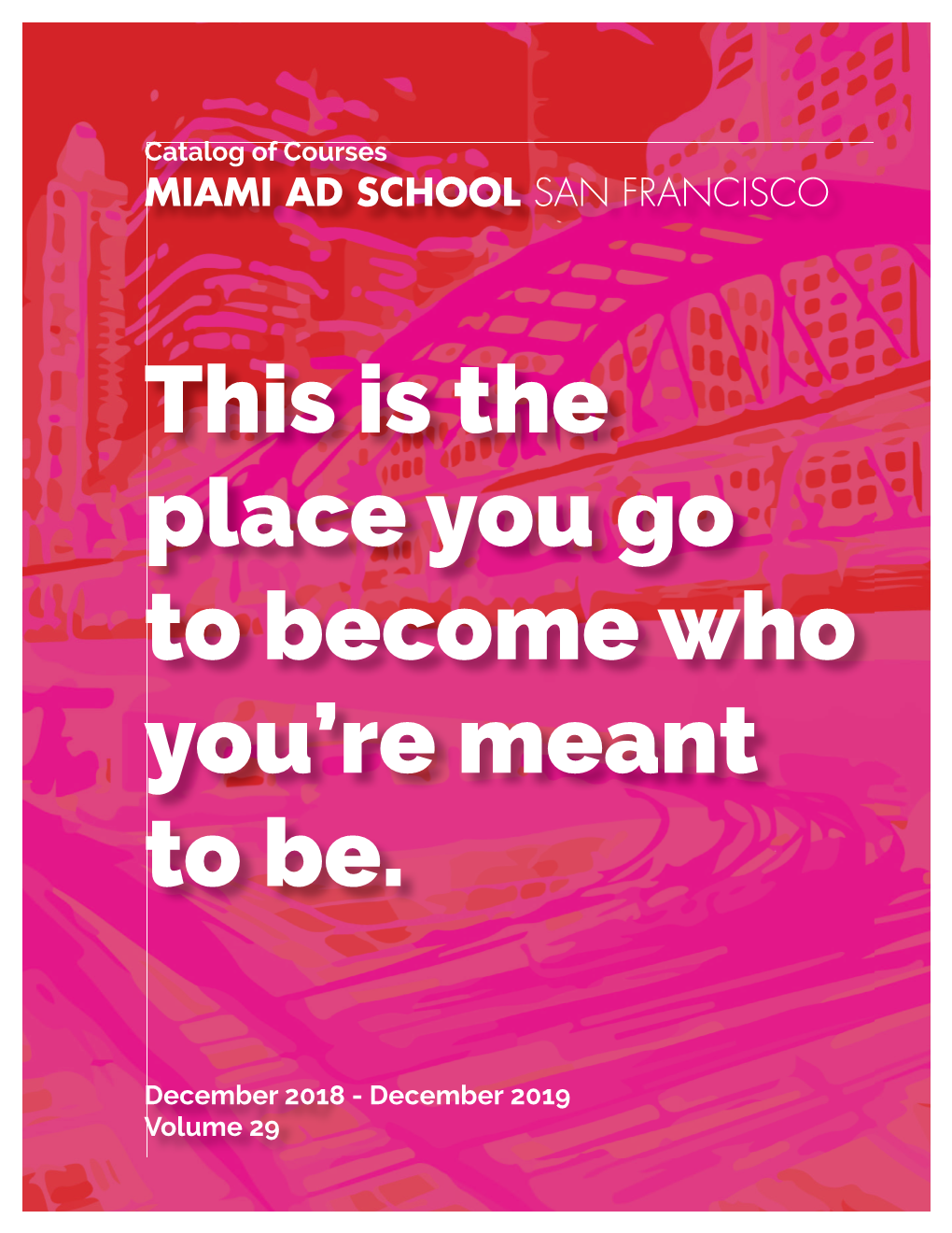 Catalog of Courses MIAMI AD SCHOOL SAN FRANCISCO