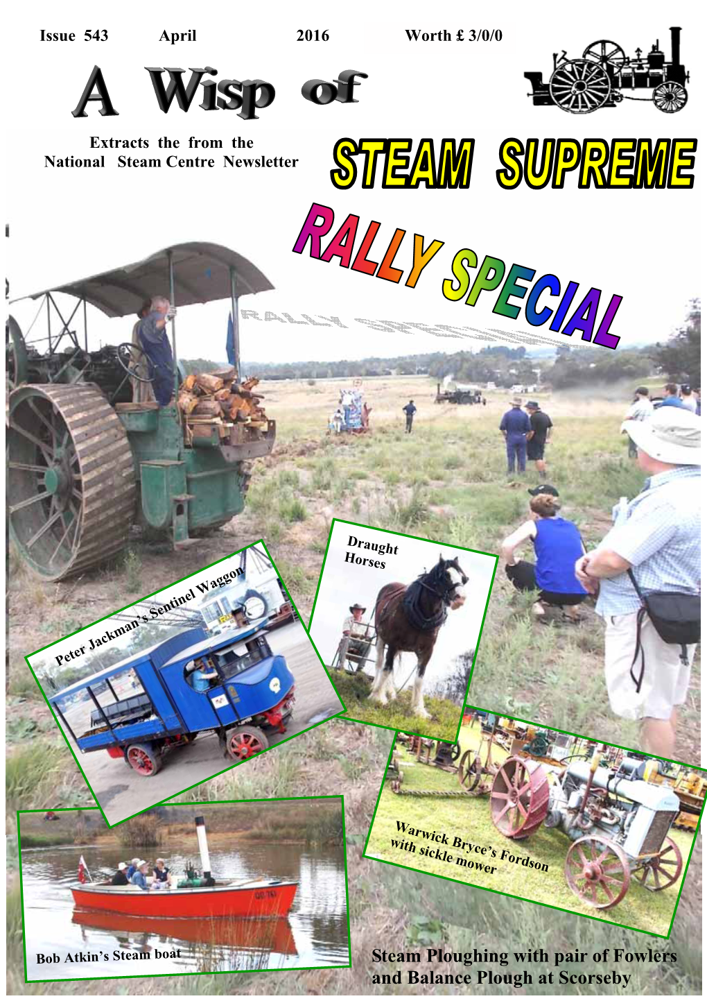 Steam Ploughing with Pair of Fowlers and Balance Plough at Scorseby April 2016 STEAM SUPREME 2