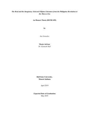 The Real and the Imaginary: Selected Filipino Literature from the Philippine Revolution to the Marcos Era an Honors Thesis (HONR