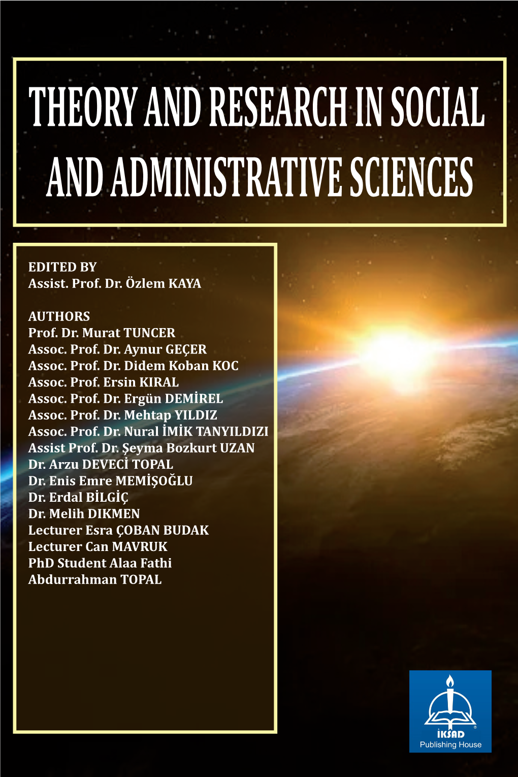 Theory and Research in Social and Administrative Sciences