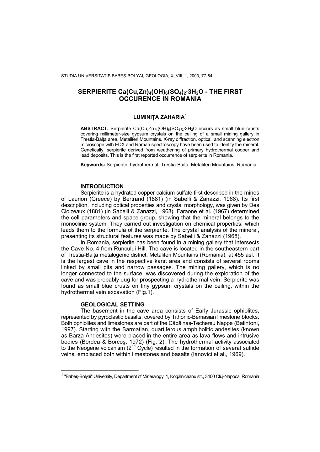 SERPIERITE Ca(Cu,Zn)4(OH)6(SO4)2·3H2O - the FIRST OCCURENCE in ROMANIA