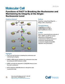 Functions of FACT in Breaking the Nucleosome and Maintaining Its Integrity at the Single- Nucleosome Level
