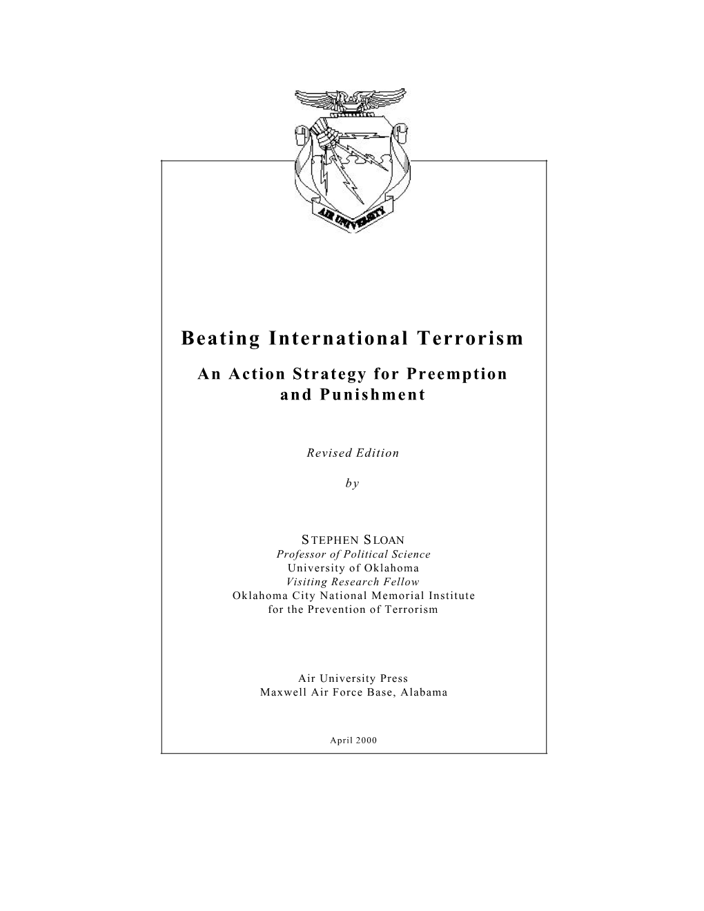 Beating International Terrorism an Action Strategy for Preemption and Punishment