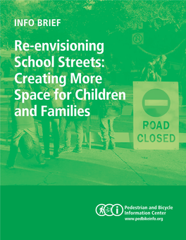 Re-Envisioning School Streets: Creating More Space for Children and Families