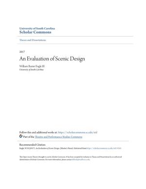 An Evaluation of Scenic Design William Baxter Engle III University of South Carolina