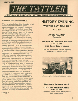 HISTORY EVENING We Are Very Pleased to Have with Us the Speaker We Had Originally Scheduled for Our January General WEDNESDAY, MAY 15TH Membership Meeting