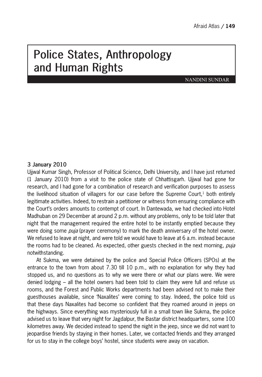 Police States, Anthropology and Human Rights NANDINI SUNDAR