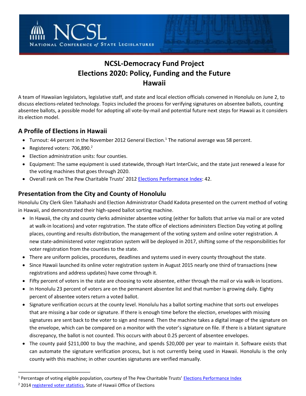 NCSL-Democracy Fund Project Elections 2020: Policy, Funding and the Future Hawaii