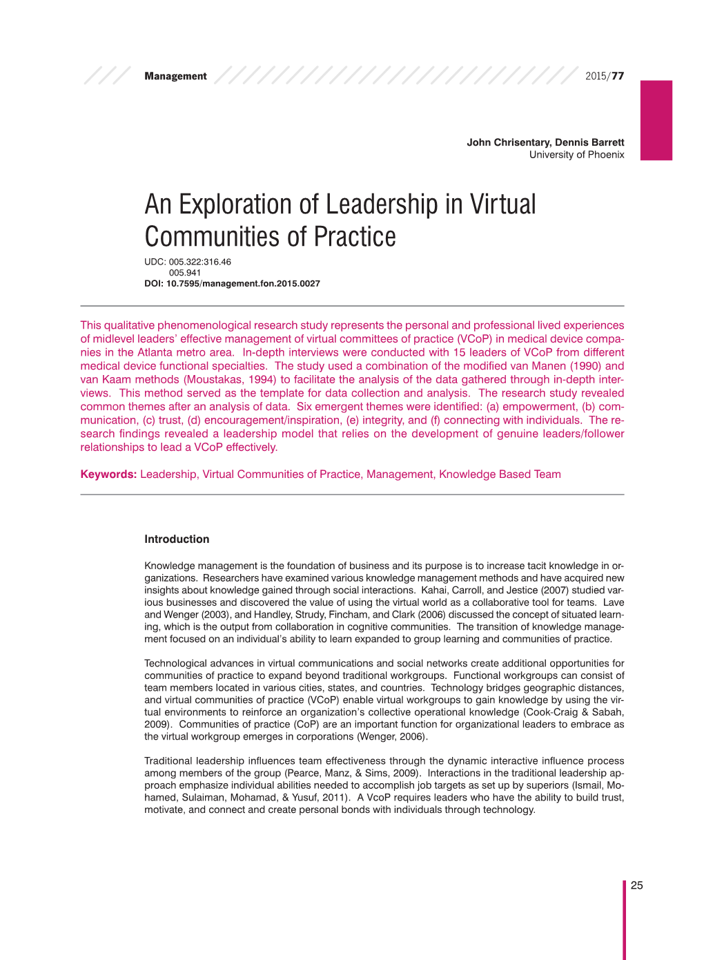 An Exploration of Leadership in Virtual Communities of Practice UDC: 005.322:316.46 005.941 DOI: 10.7595/Management.Fon.2015.0027