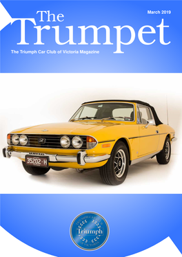 The Triumph Trumpet Is the Magazine of the Triumph Car Club of Victoria, Inc