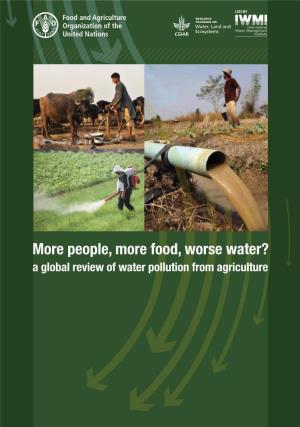 Water Pollution from Agriculture More People, More Food, Worse Water? - a Global Review of Water Pollution from Agriculture