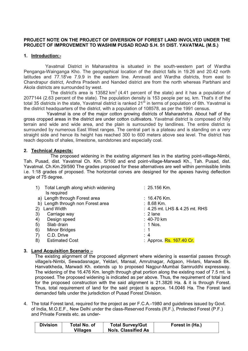 Project Note on the Project of Diversion of Forest Land Involved Under the Project of Improvement to Washim Pusad Road S.H. 51 Dist