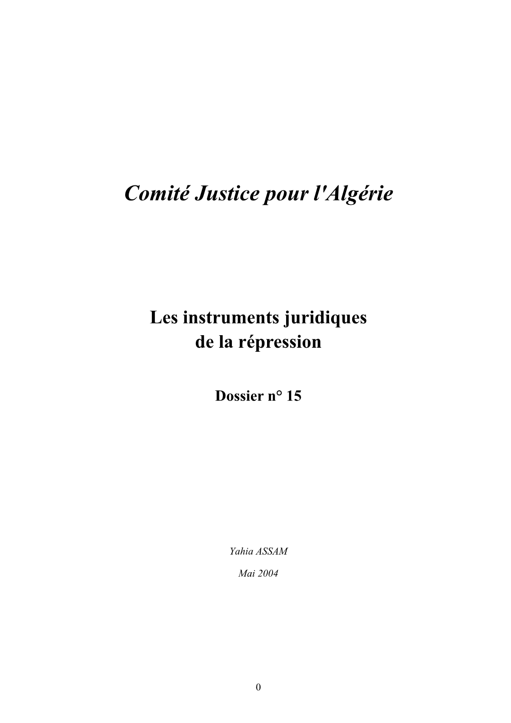 Dossier N° 15 : Les Instruments Juridiques De La Répression