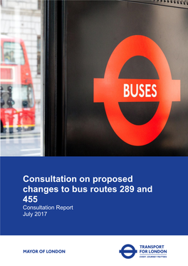 Routes 289 and 455 Consultation Report July 2017