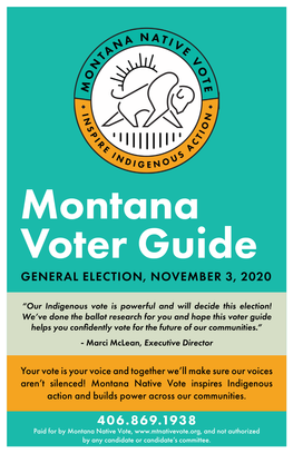 Montana Voter Guide GENERAL ELECTION, NOVEMBER 3, 2020
