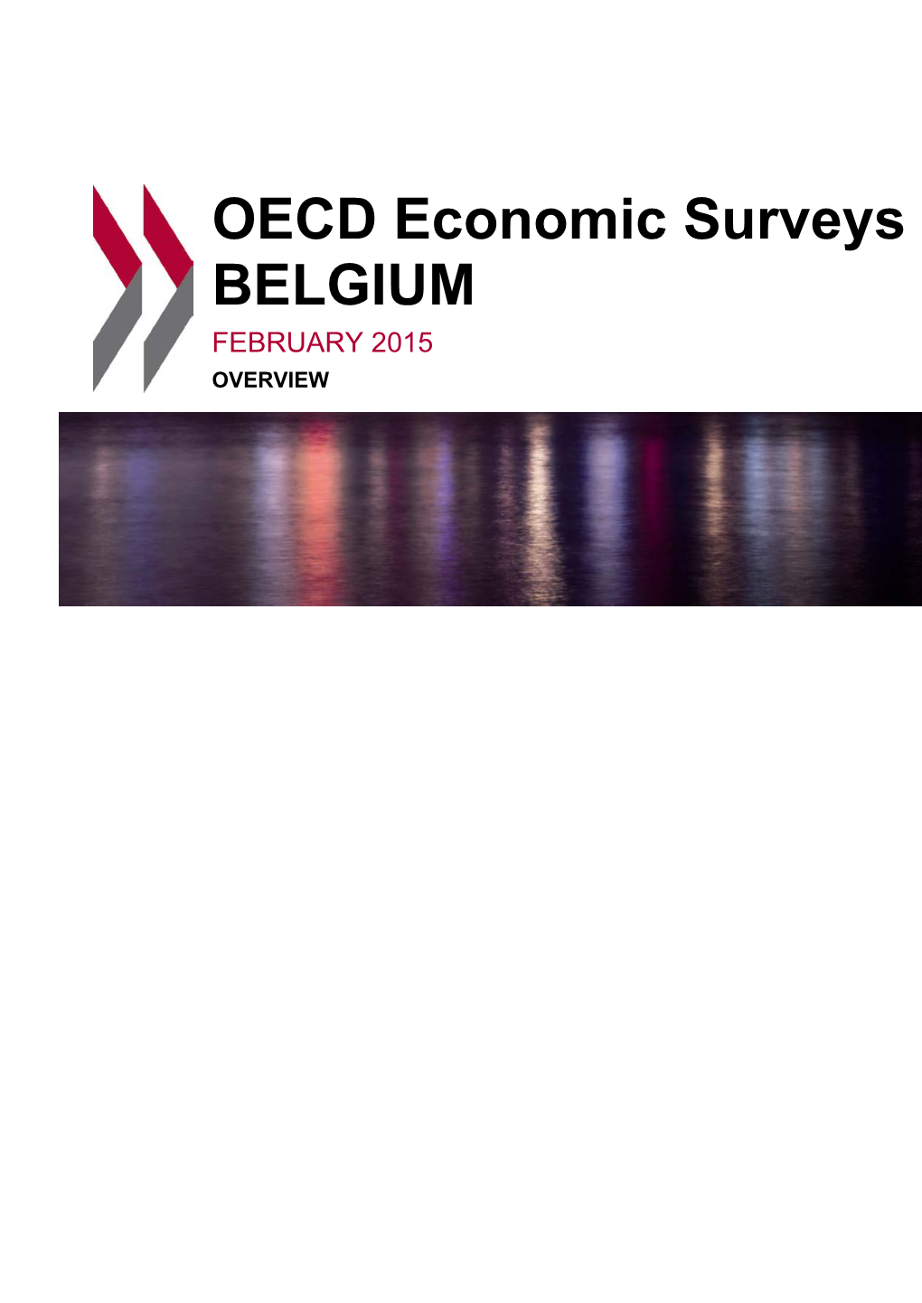 OECD Economic Surveys BELGIUM FEBRUARY 2015 OVERVIEW