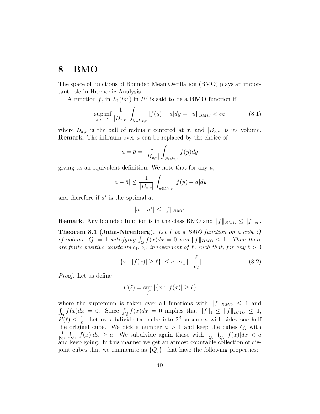 The Space of Functions of Bounded Mean Oscillation (BMO) Plays an Impor- Tant Role in Harmonic Analysis