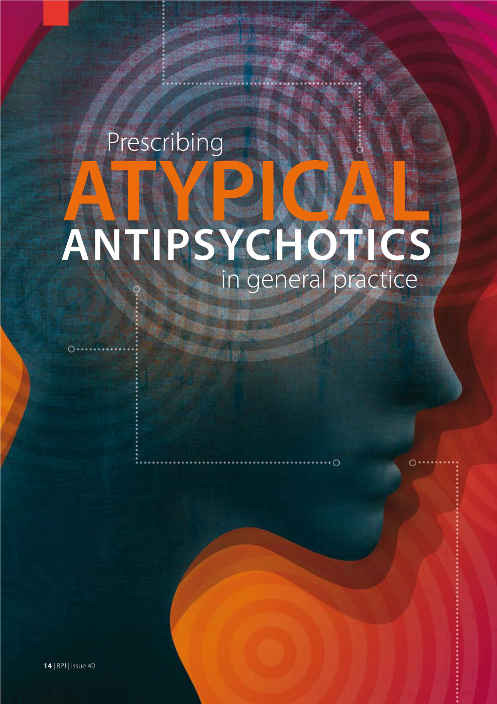 ANTIPSYCHOTICS in General Practice