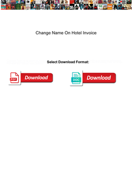 Change Name on Hotel Invoice