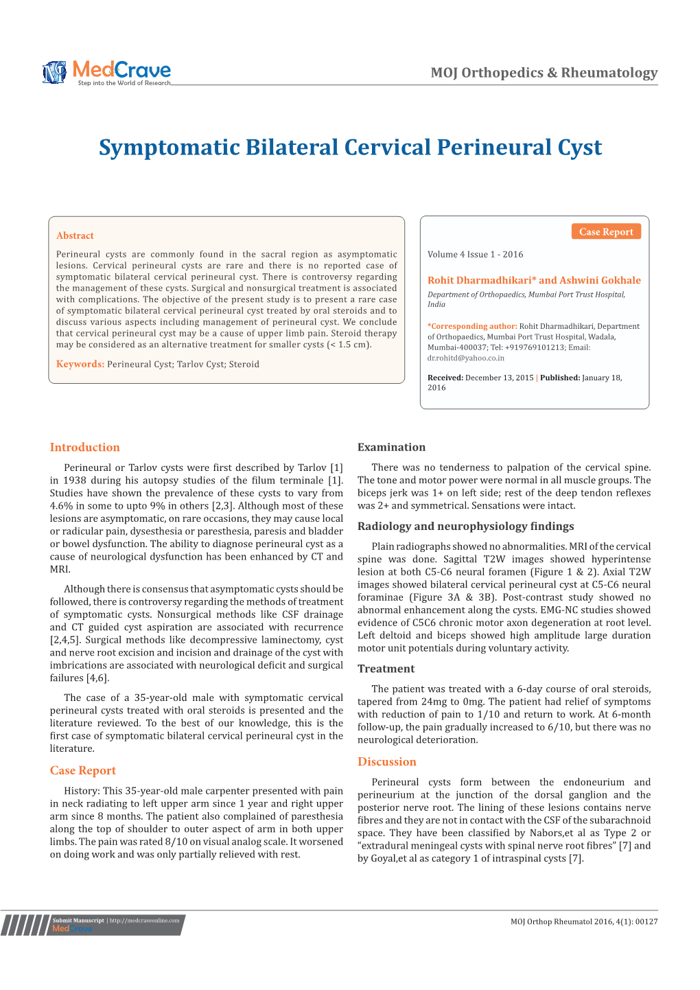 Symptomatic Bilateral Cervical Perineural Cyst
