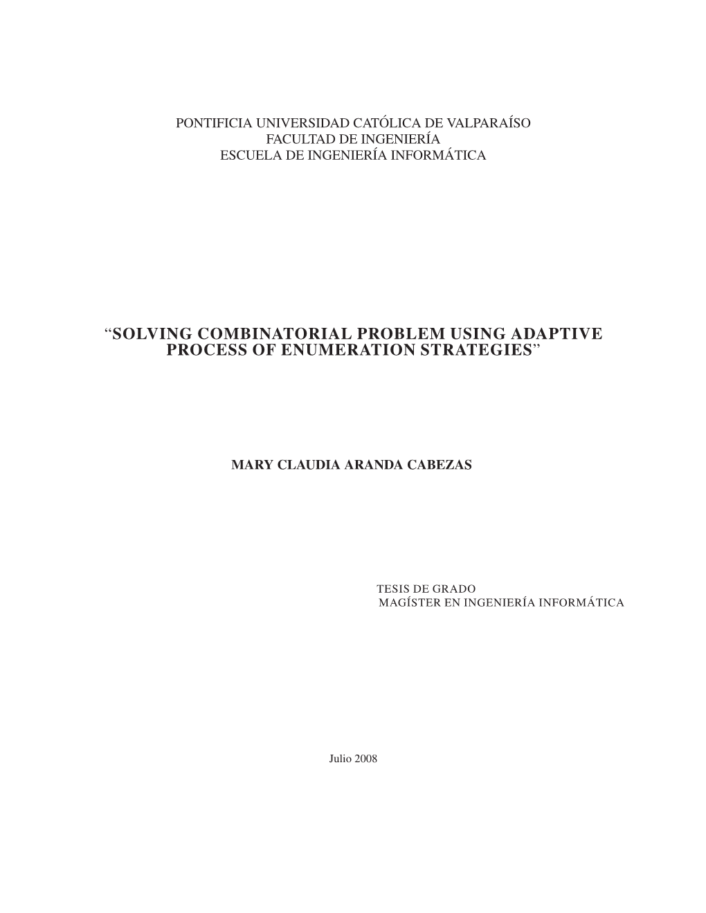 “Solving Combinatorial Problem Using Adaptive Process of Enumeration Strategies”